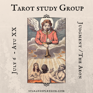 Tarot Study Group - AtuXX: Judgment/The Aeon (July 6)