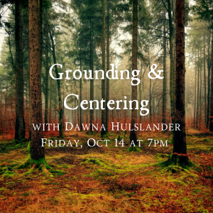 Grounding & Centering - October 14