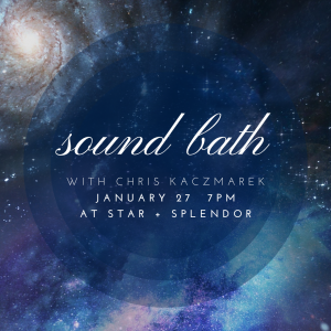 Sound Bath - January 27