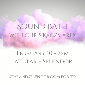 Sound Bath - February 10
