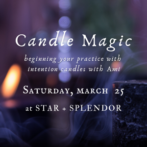 Candle Magic - March 25