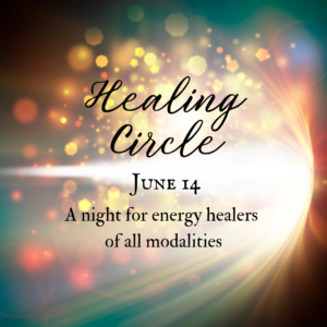 Healing Circle: a night for energy healers - June 14