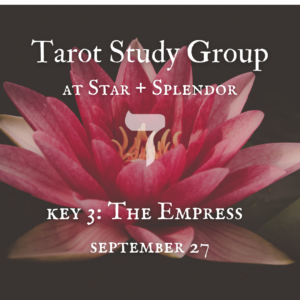 Tarot Study Group: The Empress - September 27
