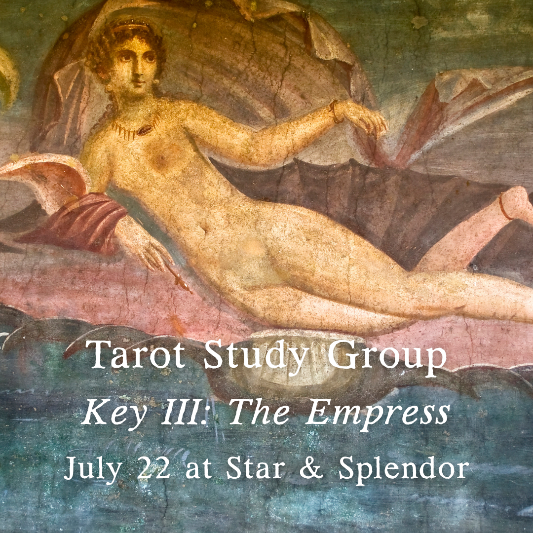 Tarot Study Group: The Empress - July 22
